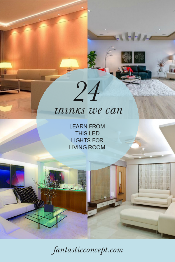 24 Thinks We Can Learn From This Led Lights for Living Room Home